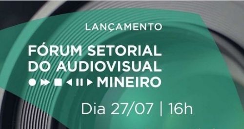 Fórum Setorial do Audiovisual Mineiro será lançado na terça-feira (27)