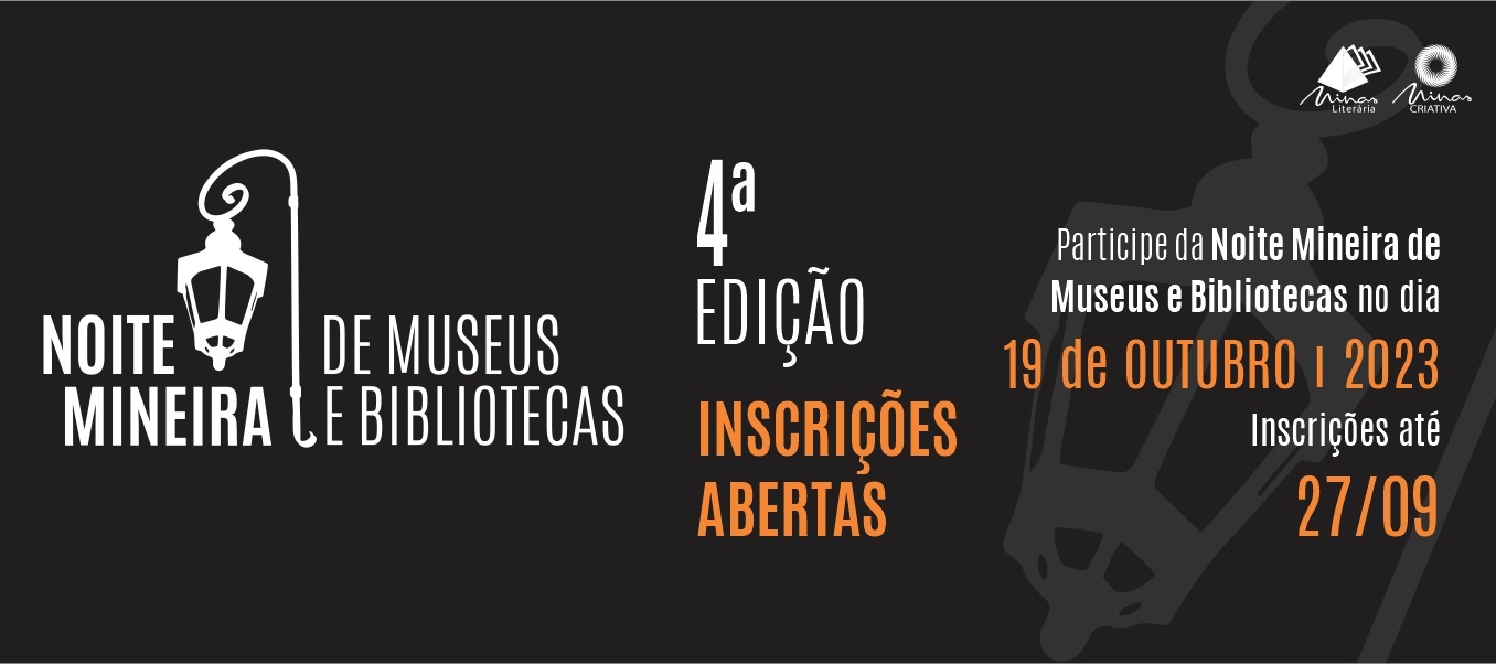 Gestores culturais de Minas Gerais já podem inscrever seus equipamentos na 4ª edição da Noite Mineira de Museus e Bibliotecas